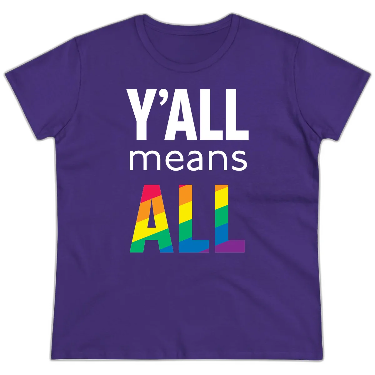 Y'all Means All Pride design with rainbow gradient striped letters spelling ALL in pride flag colors in Purple