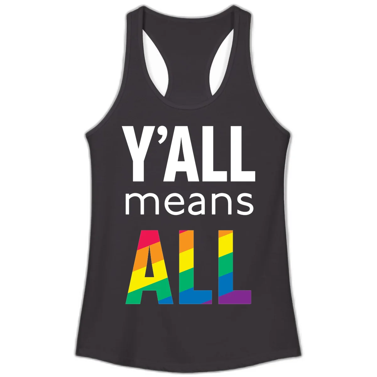 Y'all Means All Pride design with rainbow gradient striped letters spelling ALL in pride flag colors in Black