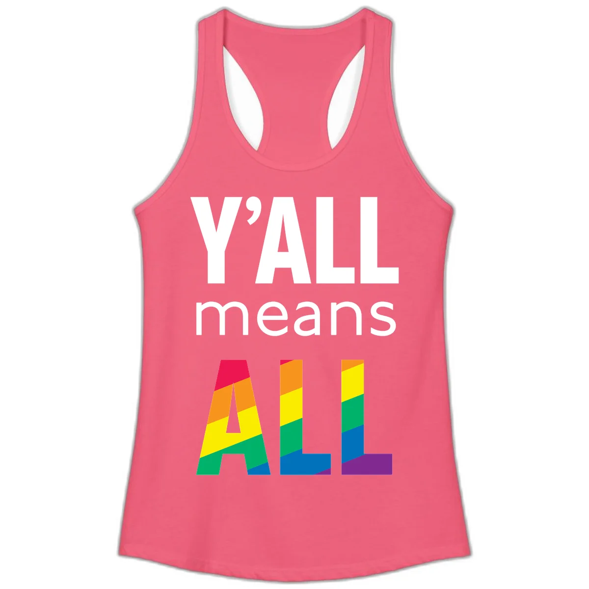 Y'all Means All Pride design with rainbow gradient striped letters spelling ALL in pride flag colors in Hot Pink