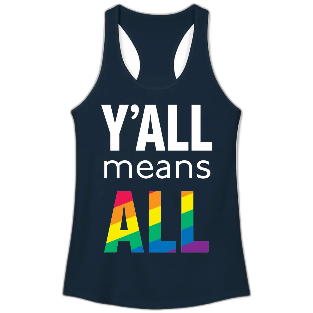Y'all Means All Pride design with rainbow gradient striped letters spelling ALL in pride flag colors in Solid Midnight Navy