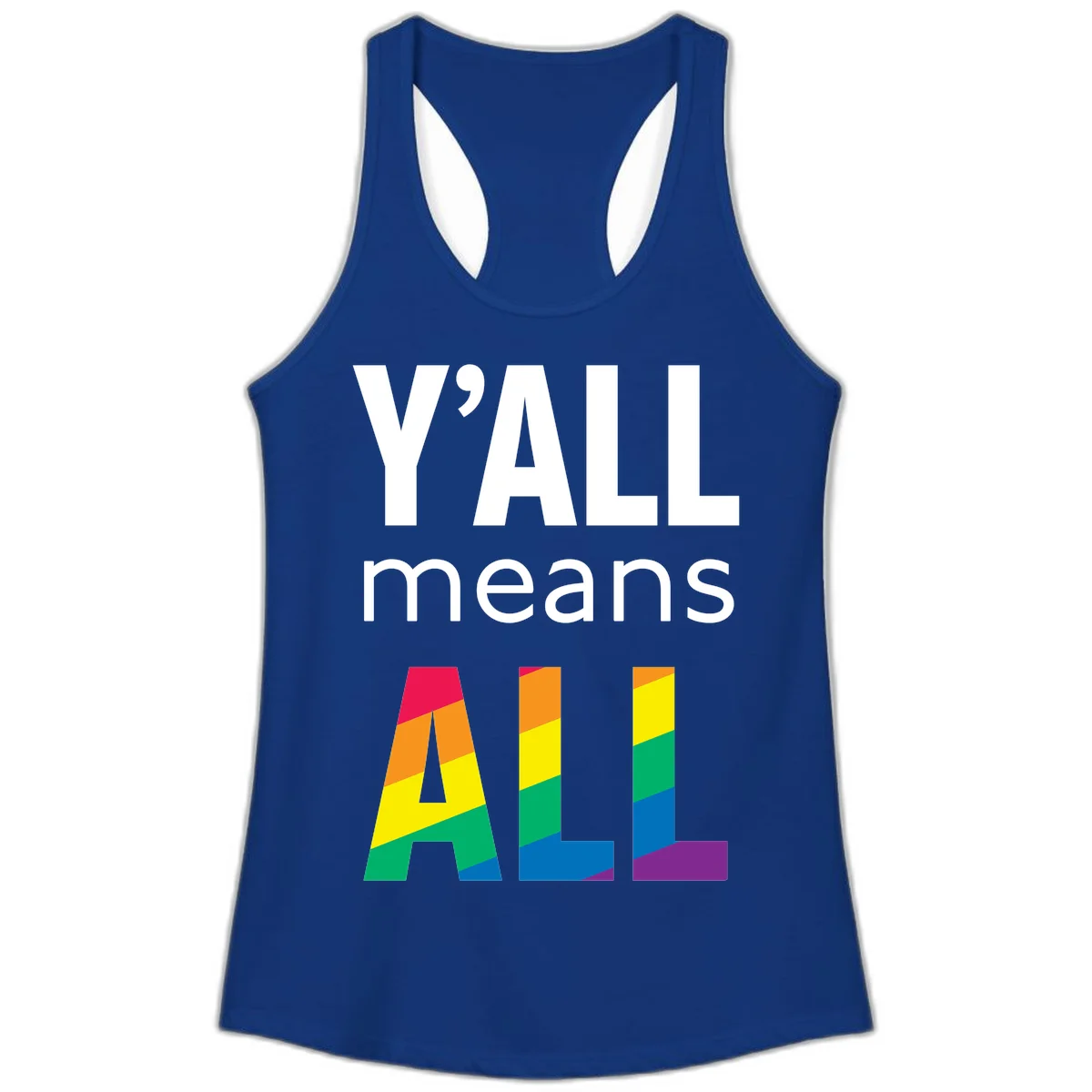Y'all Means All Pride design with rainbow gradient striped letters spelling ALL in pride flag colors in Solid Royal