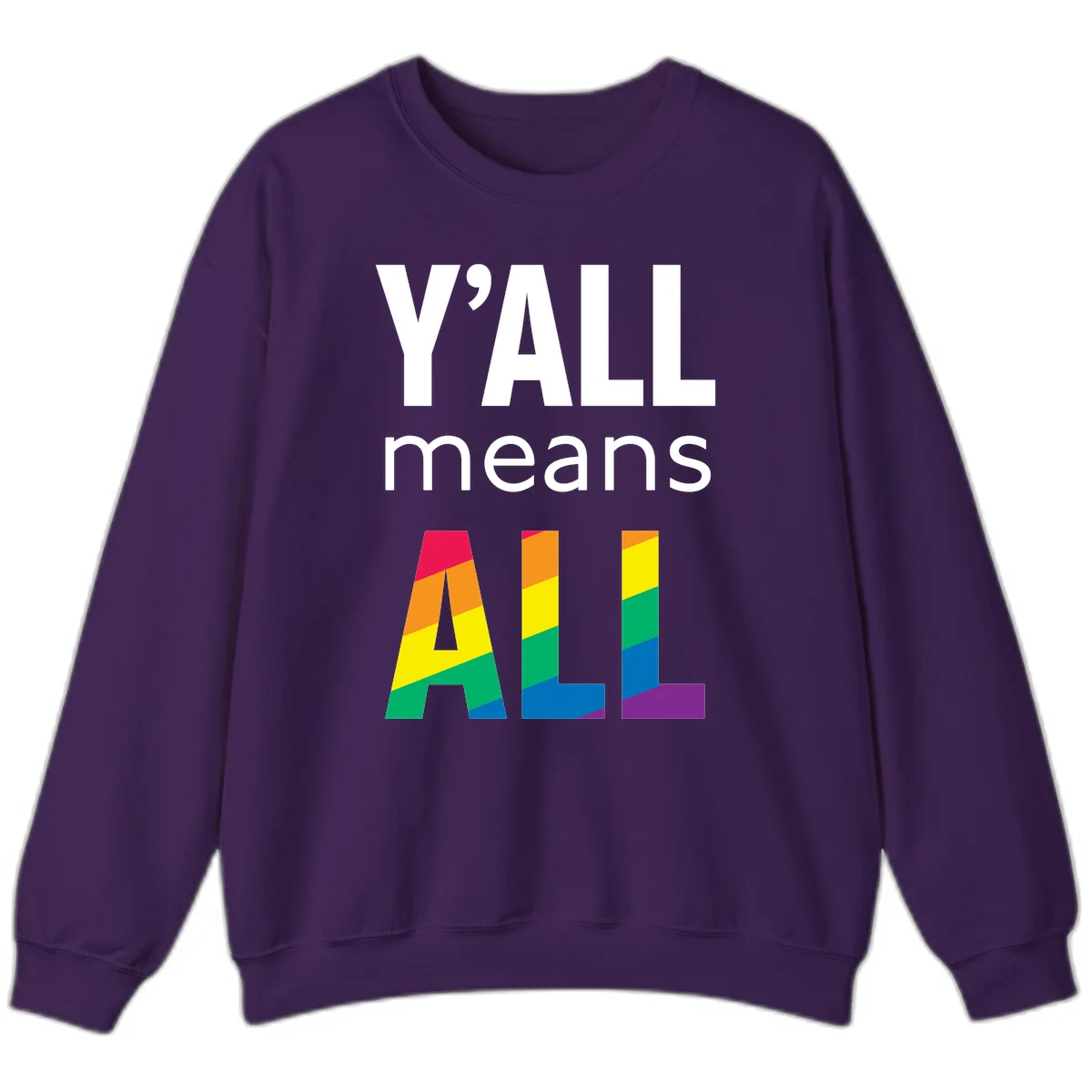 Y'all Means All Pride design with rainbow gradient striped letters spelling ALL in pride flag colors in Purple