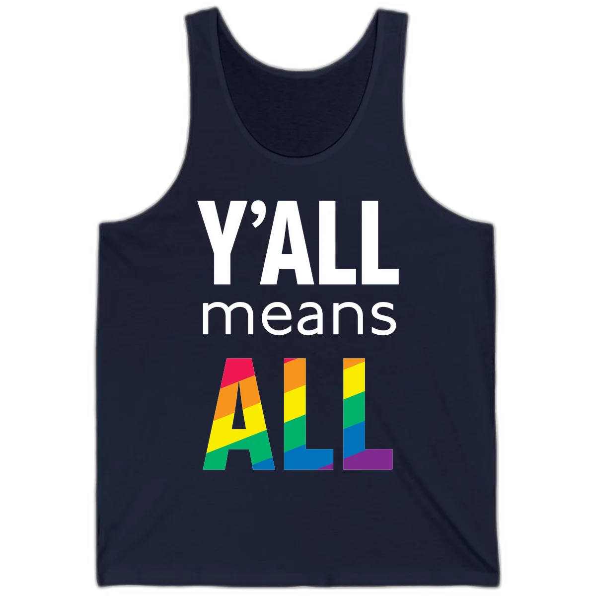 Y'all Means All Pride design with rainbow gradient striped letters spelling ALL in pride flag colors in Navy