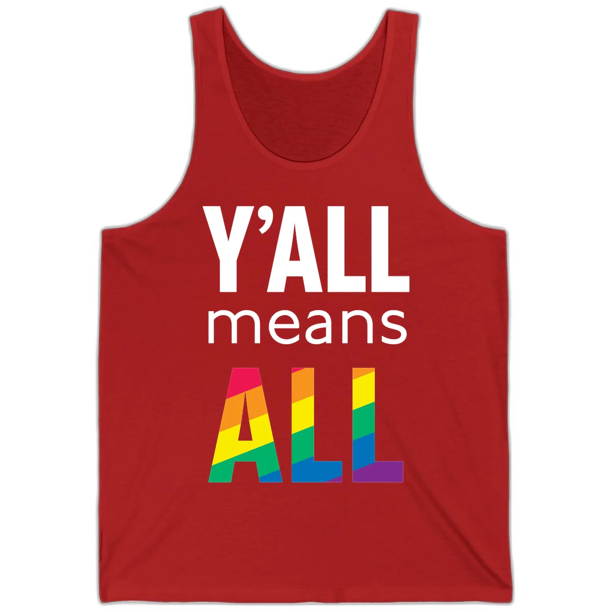 Y'all Means All Pride design with rainbow gradient striped letters spelling ALL in pride flag colors in Red