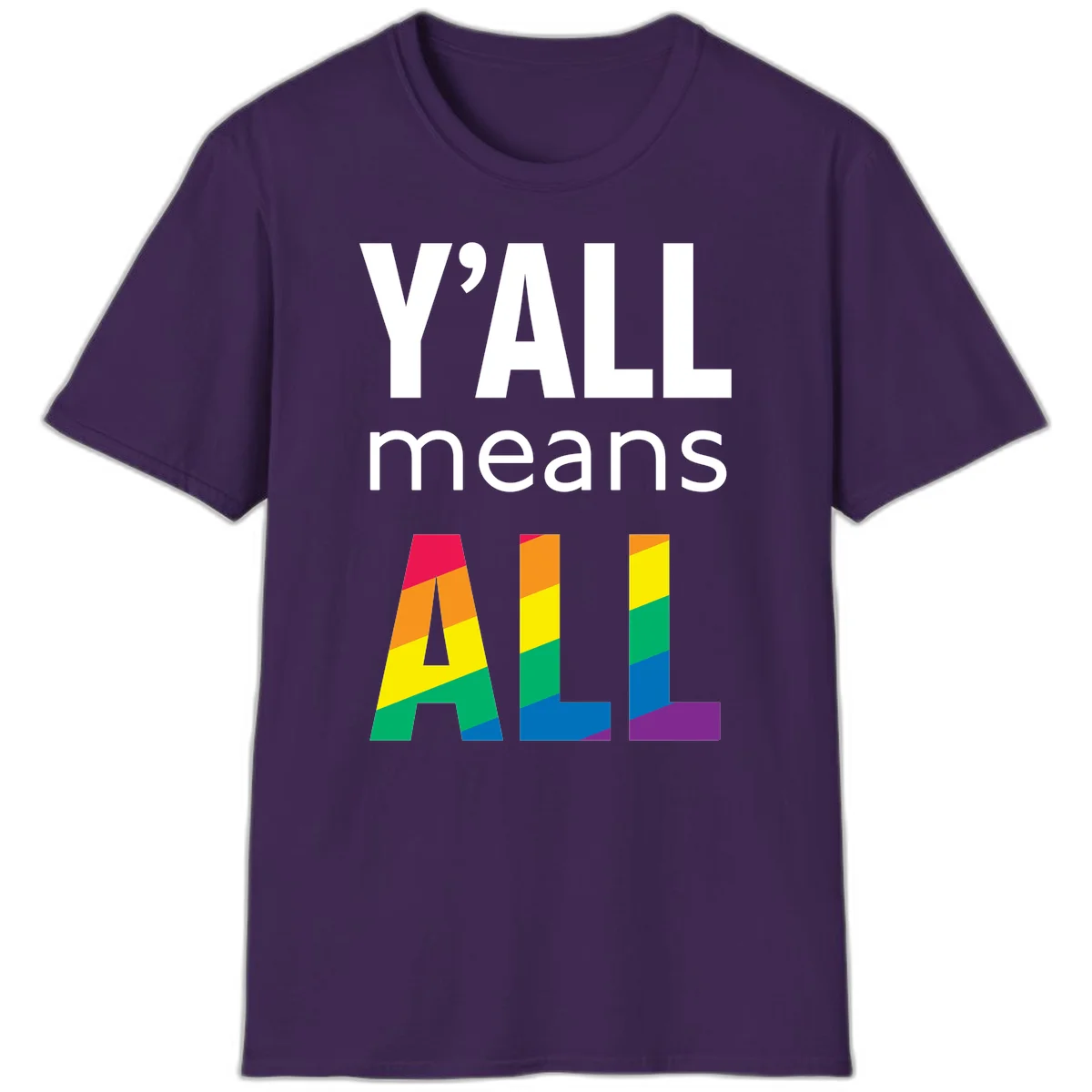 Y'all Means All Pride design with rainbow gradient striped letters spelling ALL in pride flag colors in Purple