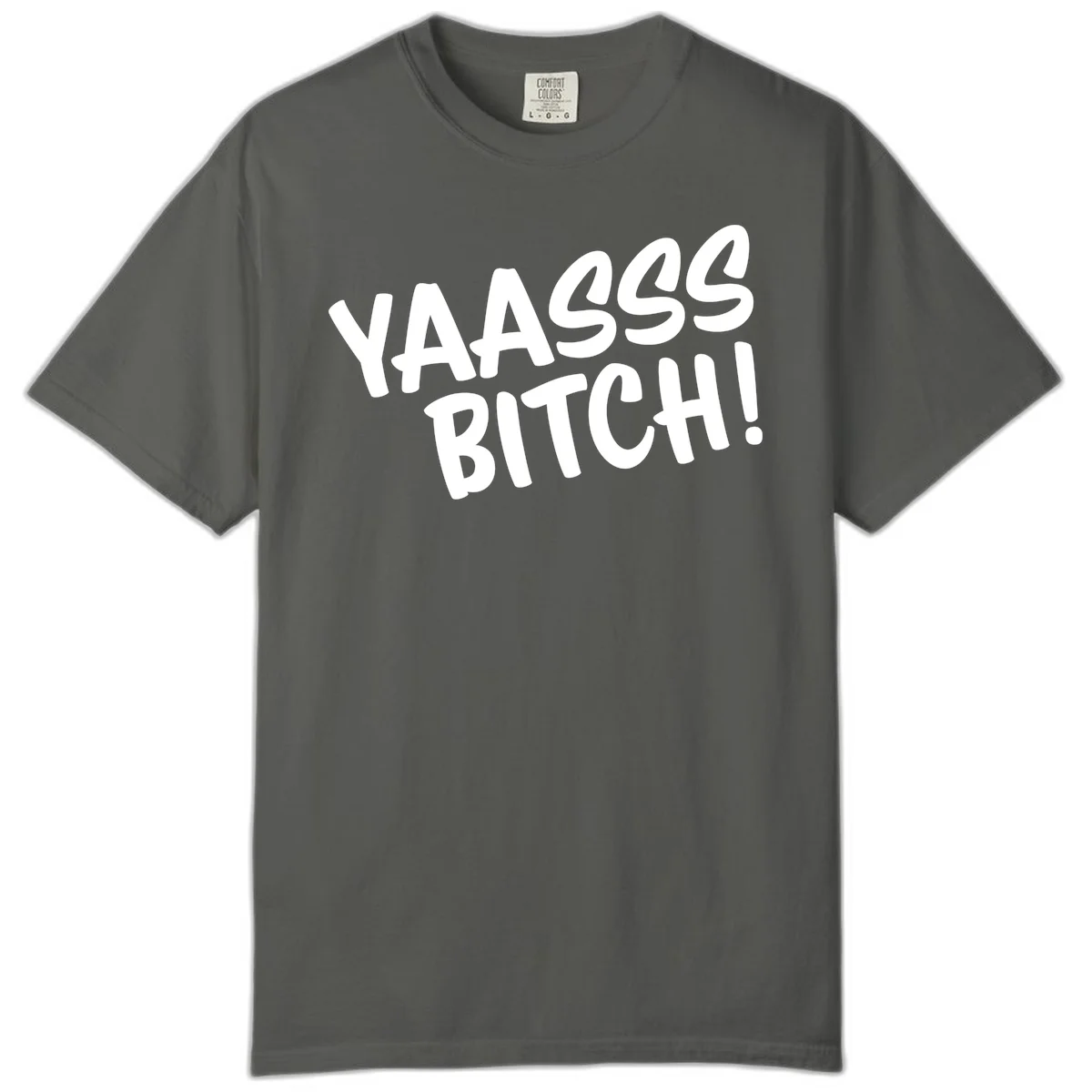 White bold text reading 'YA455 BITCH!' with exclamation mark on gray background, ya455 bitch attitude design in Pepper