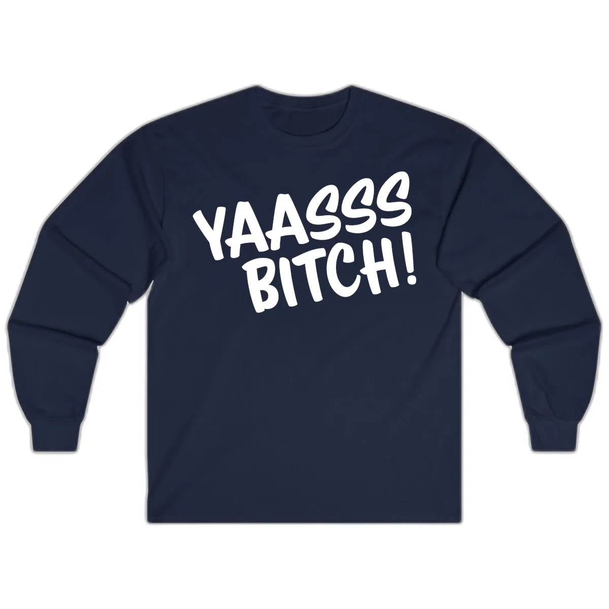 White bold text reading 'YA455 BITCH!' with exclamation mark on gray background, ya455 bitch attitude design in Navy