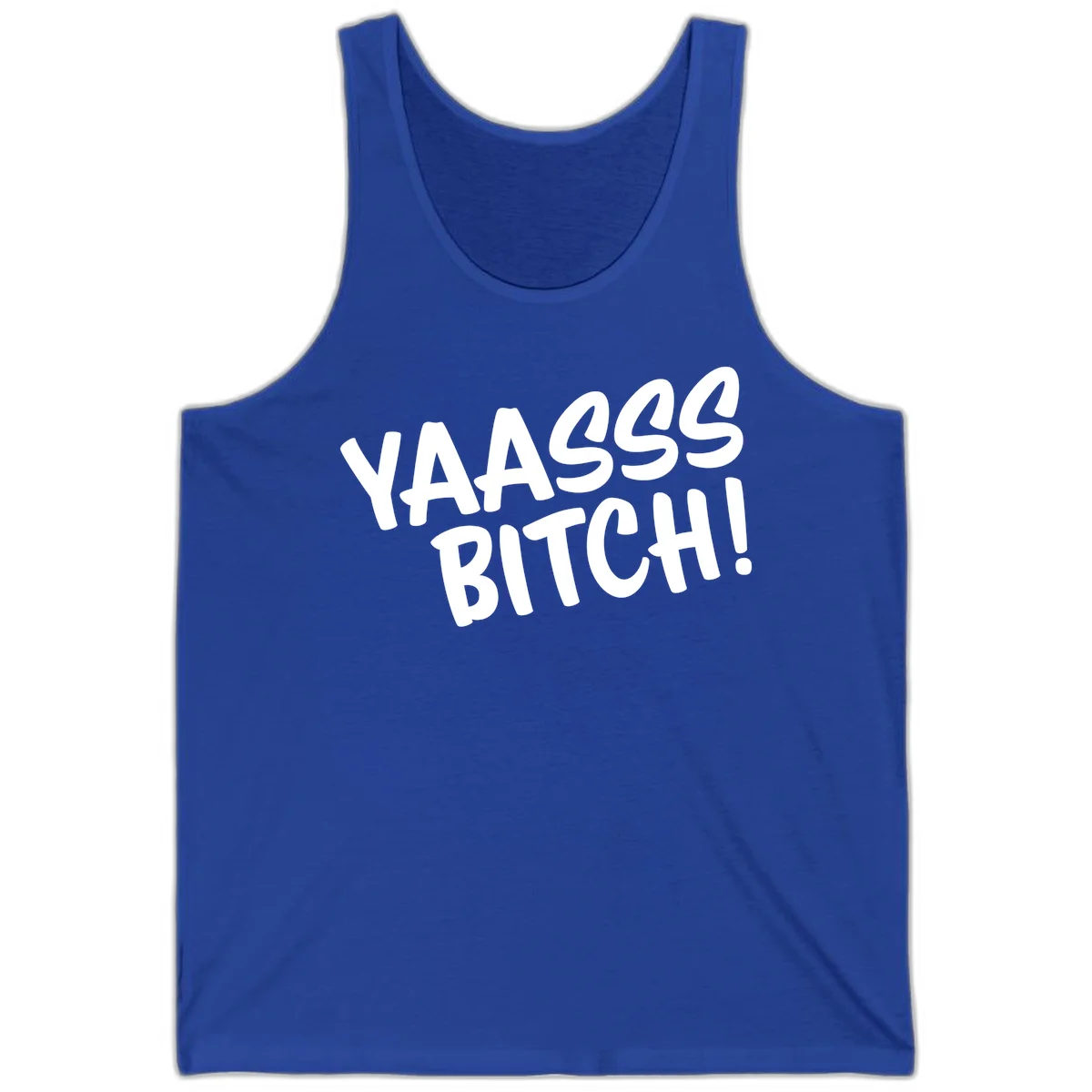 White bold text reading 'YA455 BITCH!' with exclamation mark on gray background, ya455 bitch attitude design in True Royal