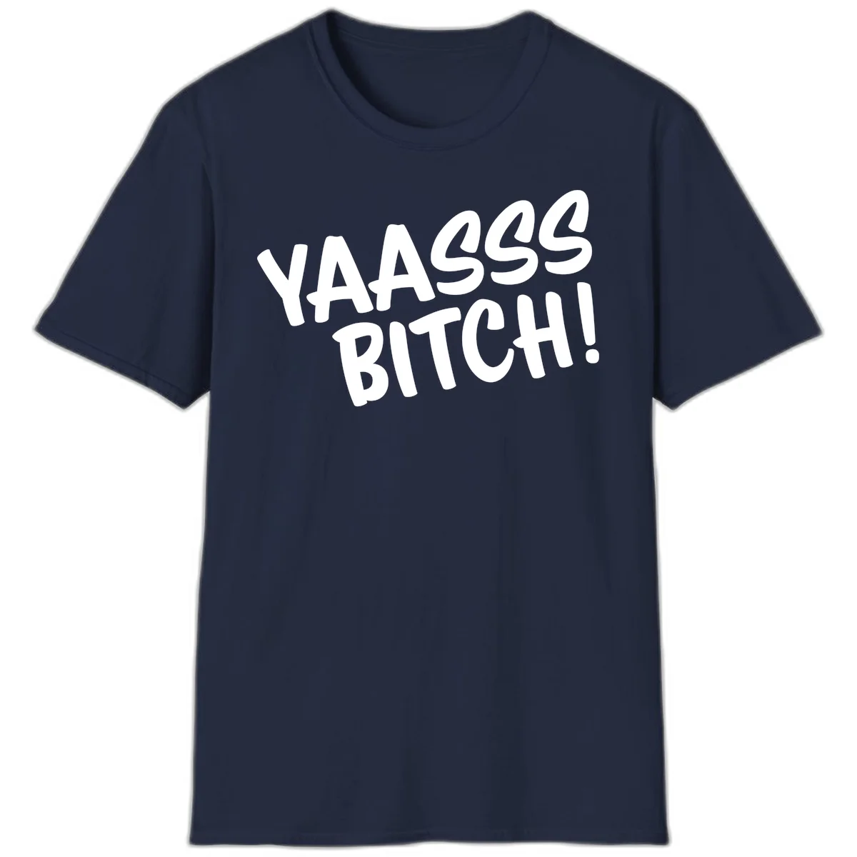 White bold text reading 'YA455 BITCH!' with exclamation mark on gray background, ya455 bitch attitude design in Navy
