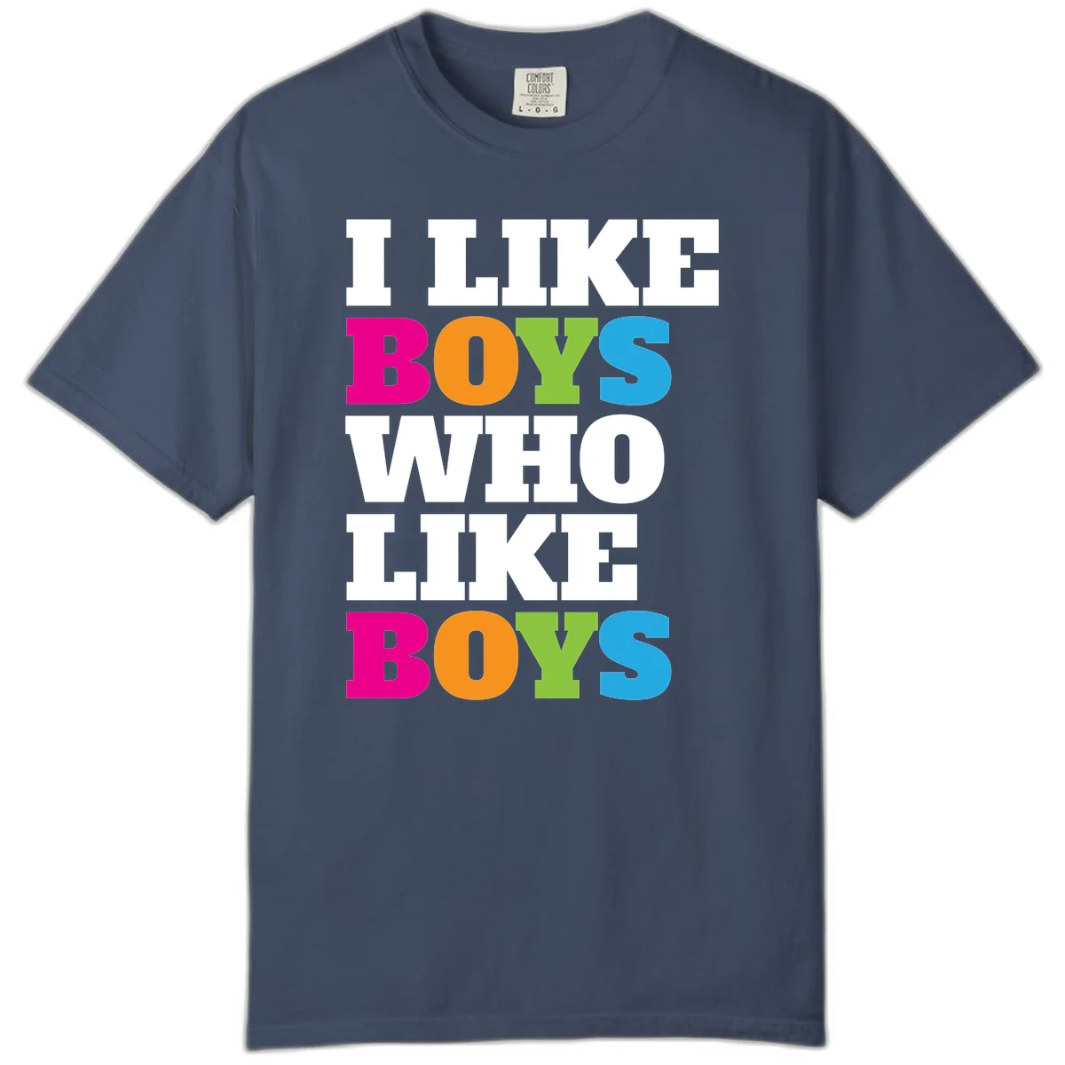 Colorful text design reading 'I Like Boys Who Like Boys' in magenta, orange, lime green, and cyan letters on gray background in Midnight