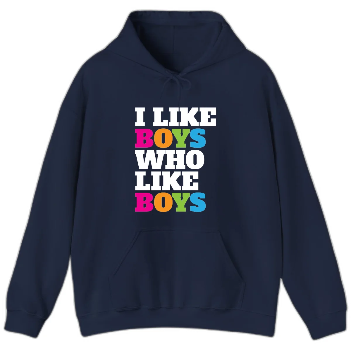 Colorful text design reading 'I Like Boys Who Like Boys' in magenta, orange, lime green, and cyan letters on gray background in Navy