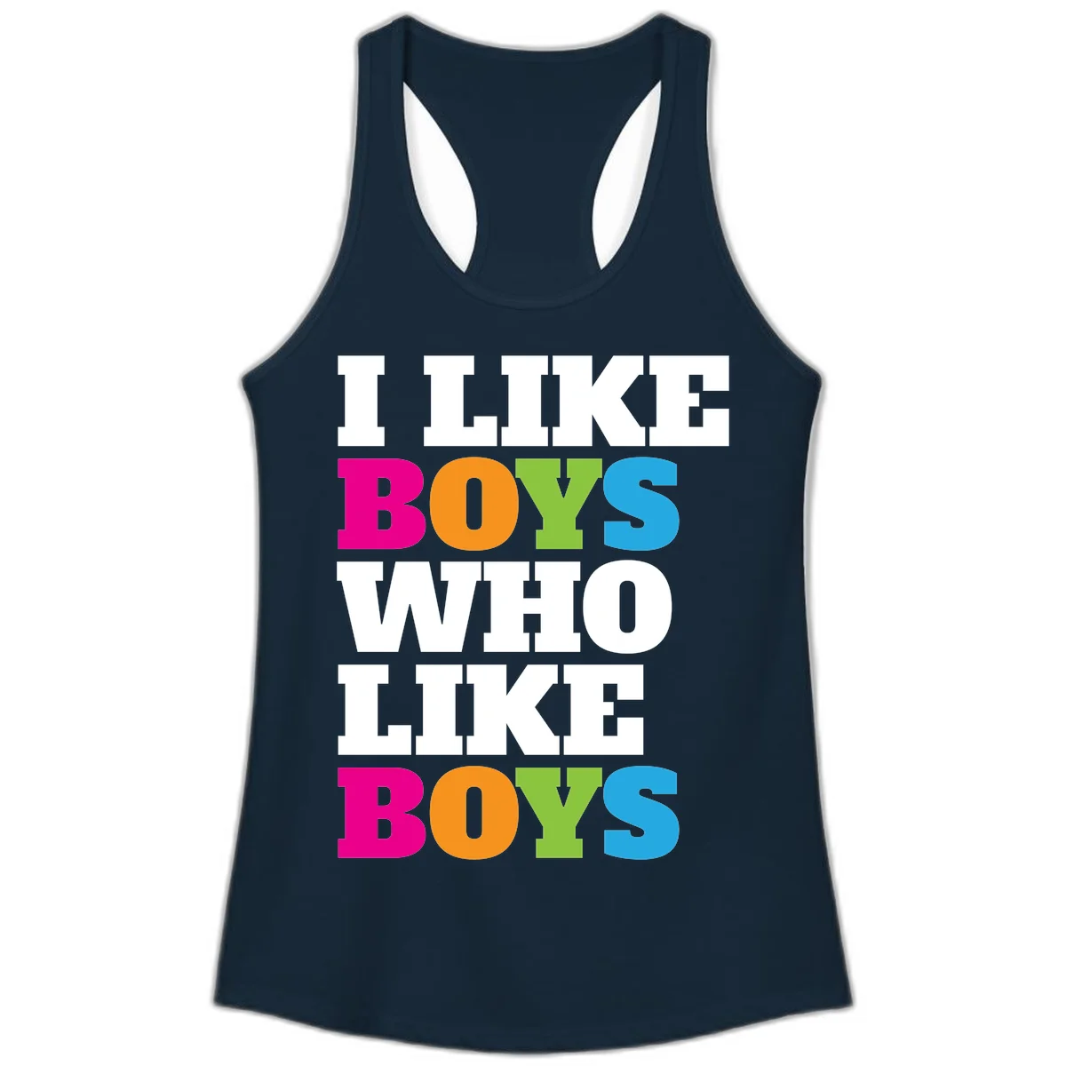 Colorful text design reading 'I Like Boys Who Like Boys' in magenta, orange, lime green, and cyan letters on gray background in Solid Midnight Navy