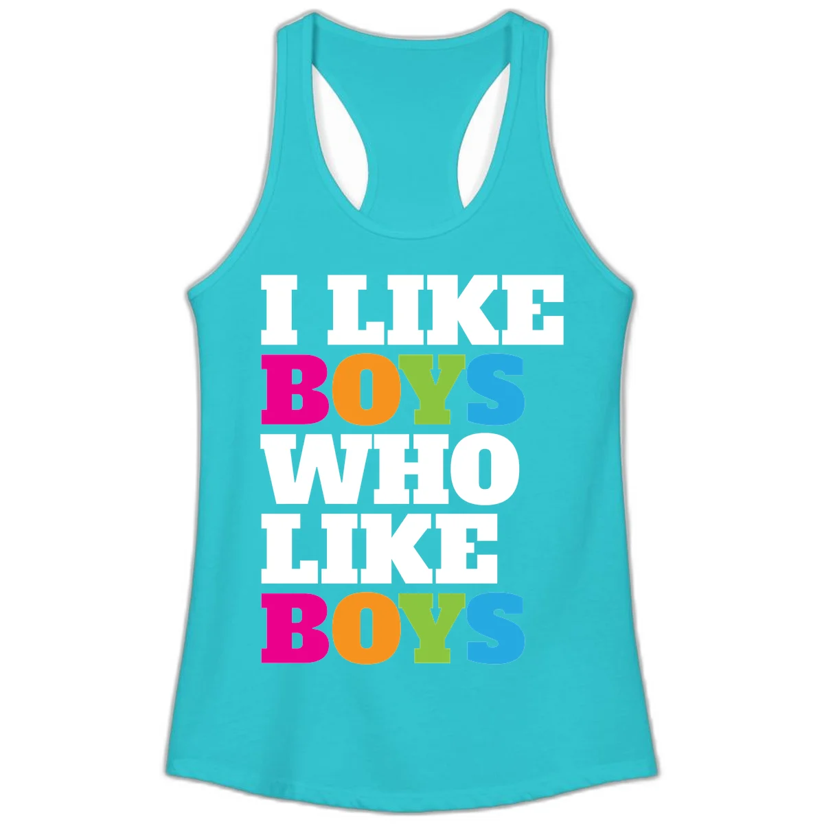 Colorful text design reading 'I Like Boys Who Like Boys' in magenta, orange, lime green, and cyan letters on gray background in Solid Tahiti Blue