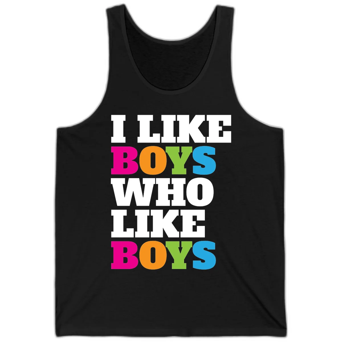 Colorful text design reading 'I Like Boys Who Like Boys' in magenta, orange, lime green, and cyan letters on gray background in Black