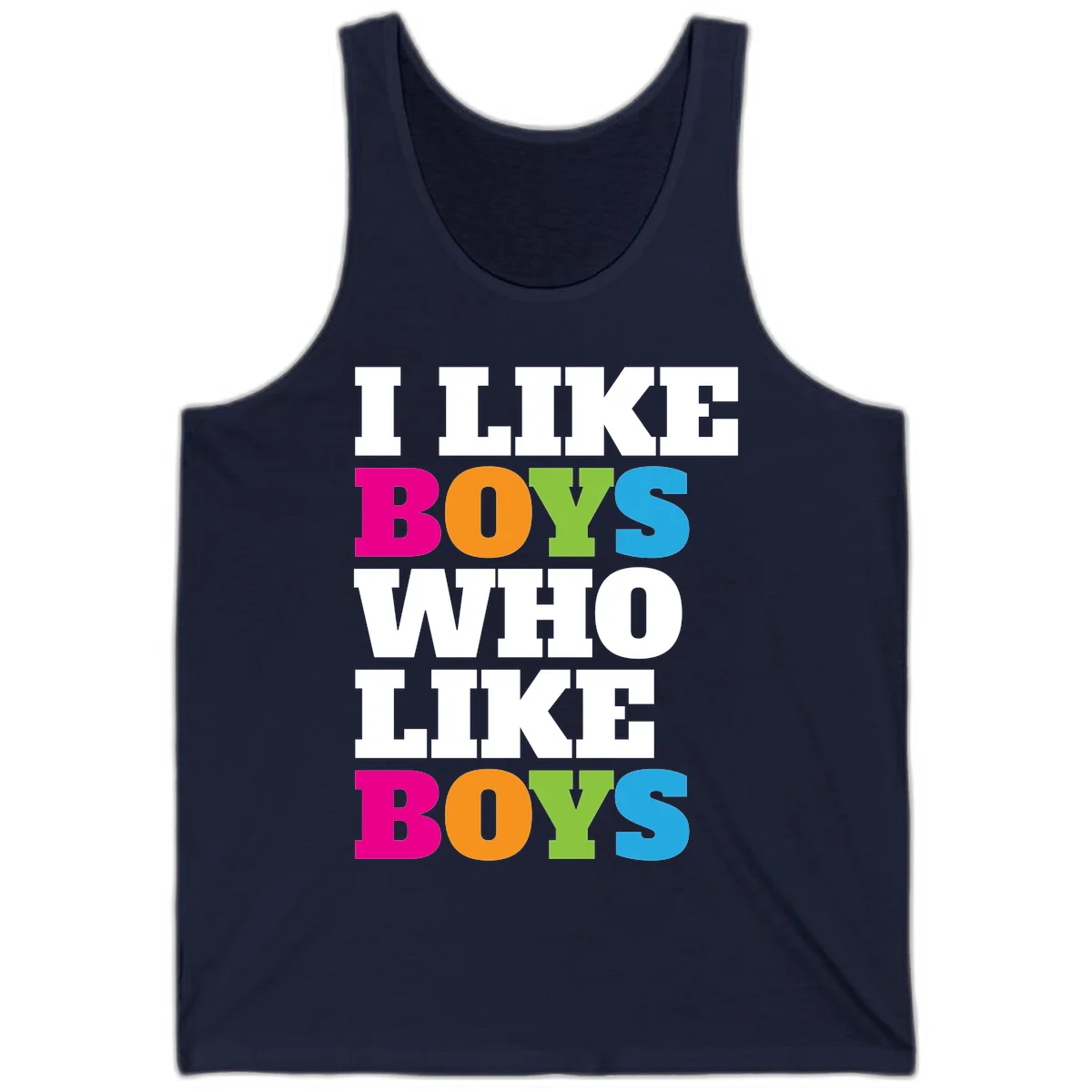 Colorful text design reading 'I Like Boys Who Like Boys' in magenta, orange, lime green, and cyan letters on gray background in Navy