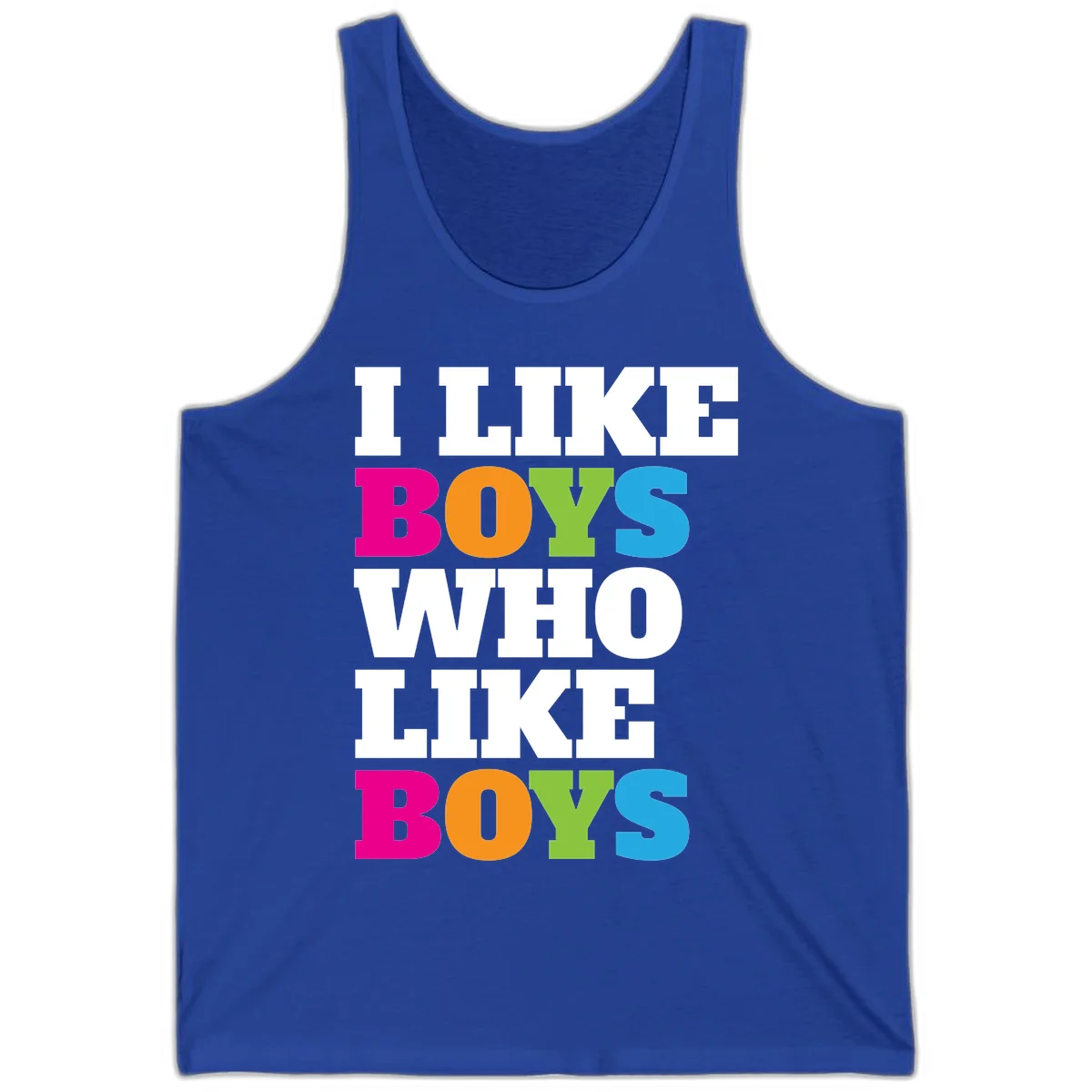 Colorful text design reading 'I Like Boys Who Like Boys' in magenta, orange, lime green, and cyan letters on gray background in True Royal