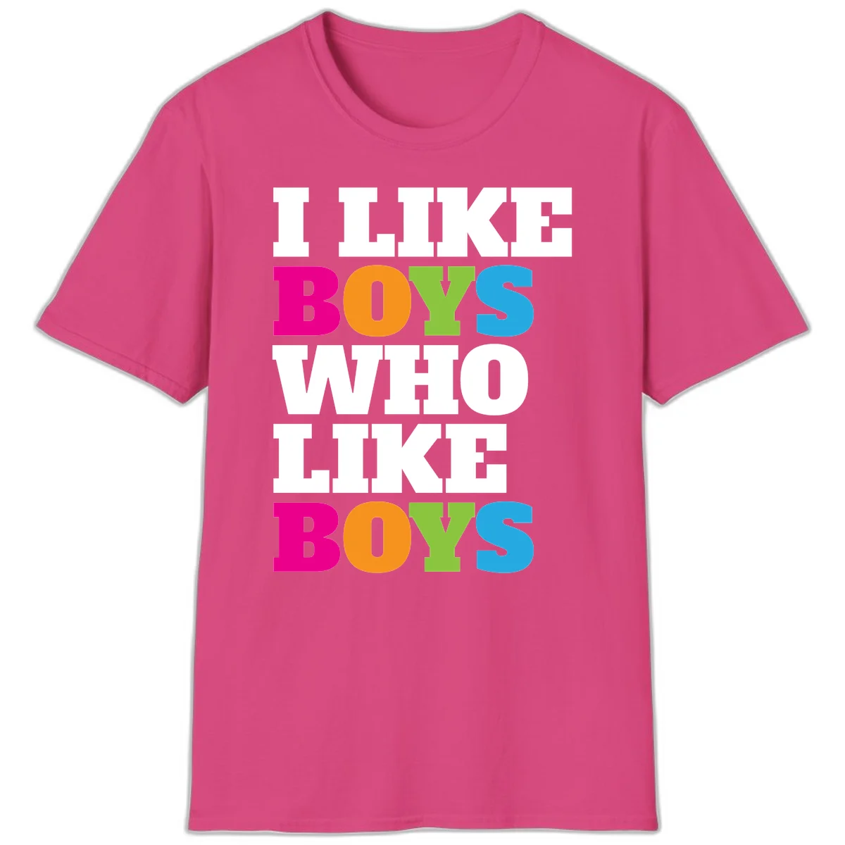 Colorful text design reading 'I Like Boys Who Like Boys' in magenta, orange, lime green, and cyan letters on gray background in Heliconia