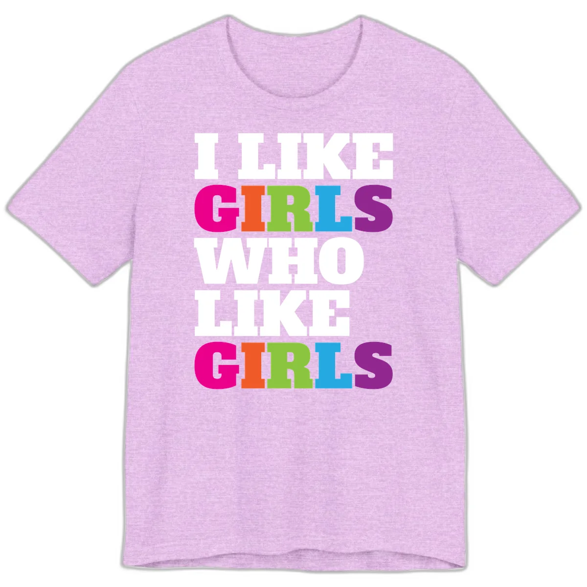 Bold colorful text reading 'Think Girls Who Like Girls' with each word in different pride colors on gray background in Heather Prism Lilac