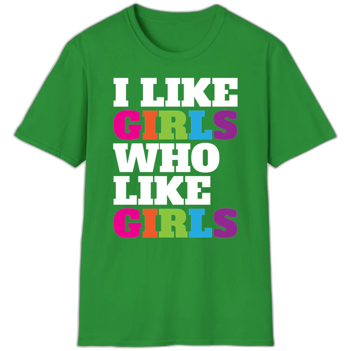 Bold colorful text reading 'Think Girls Who Like Girls' with each word in different pride colors on gray background in Irish Green