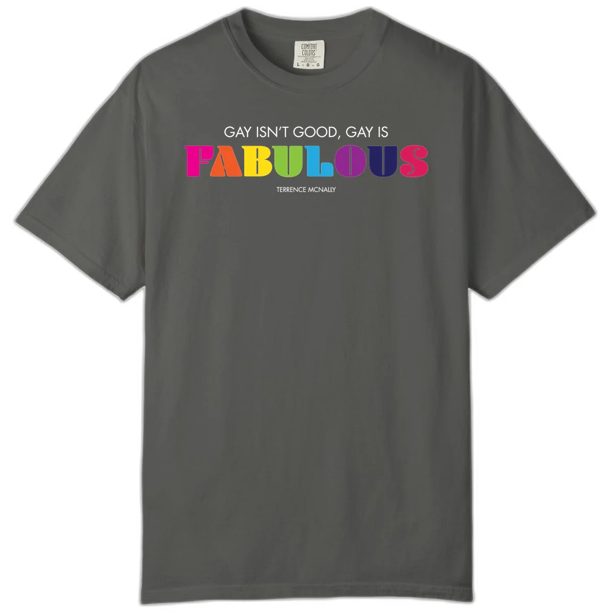 Gay is fabulous pride quote design with rainbow colored letters spelling fabulous and Terrence McNally attribution in Pepper