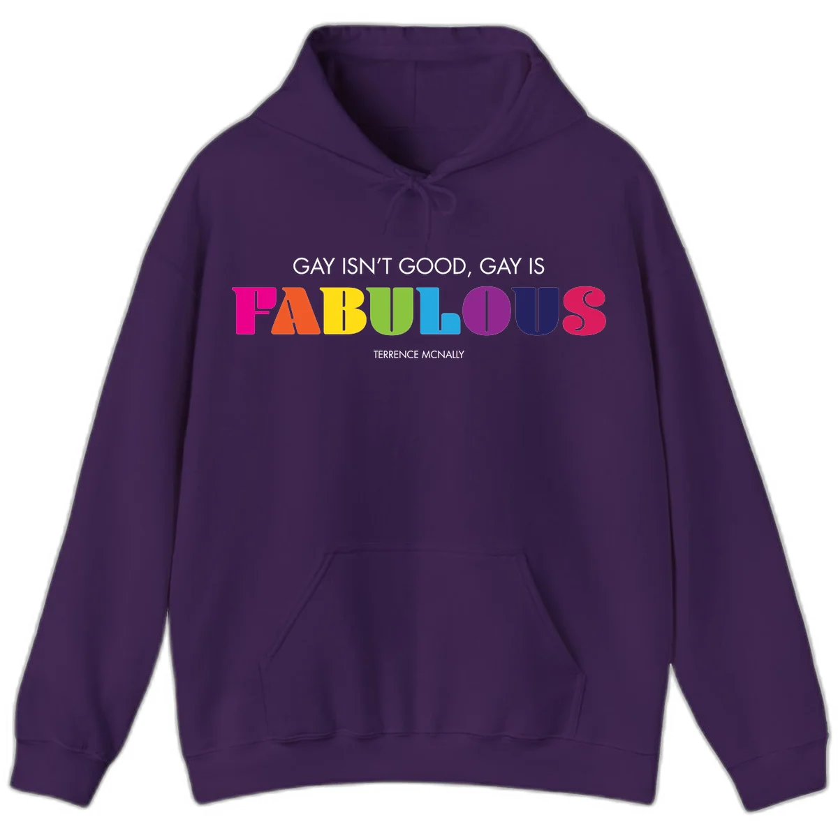 Gay is fabulous pride quote design with rainbow colored letters spelling fabulous and Terrence McNally attribution in Purple