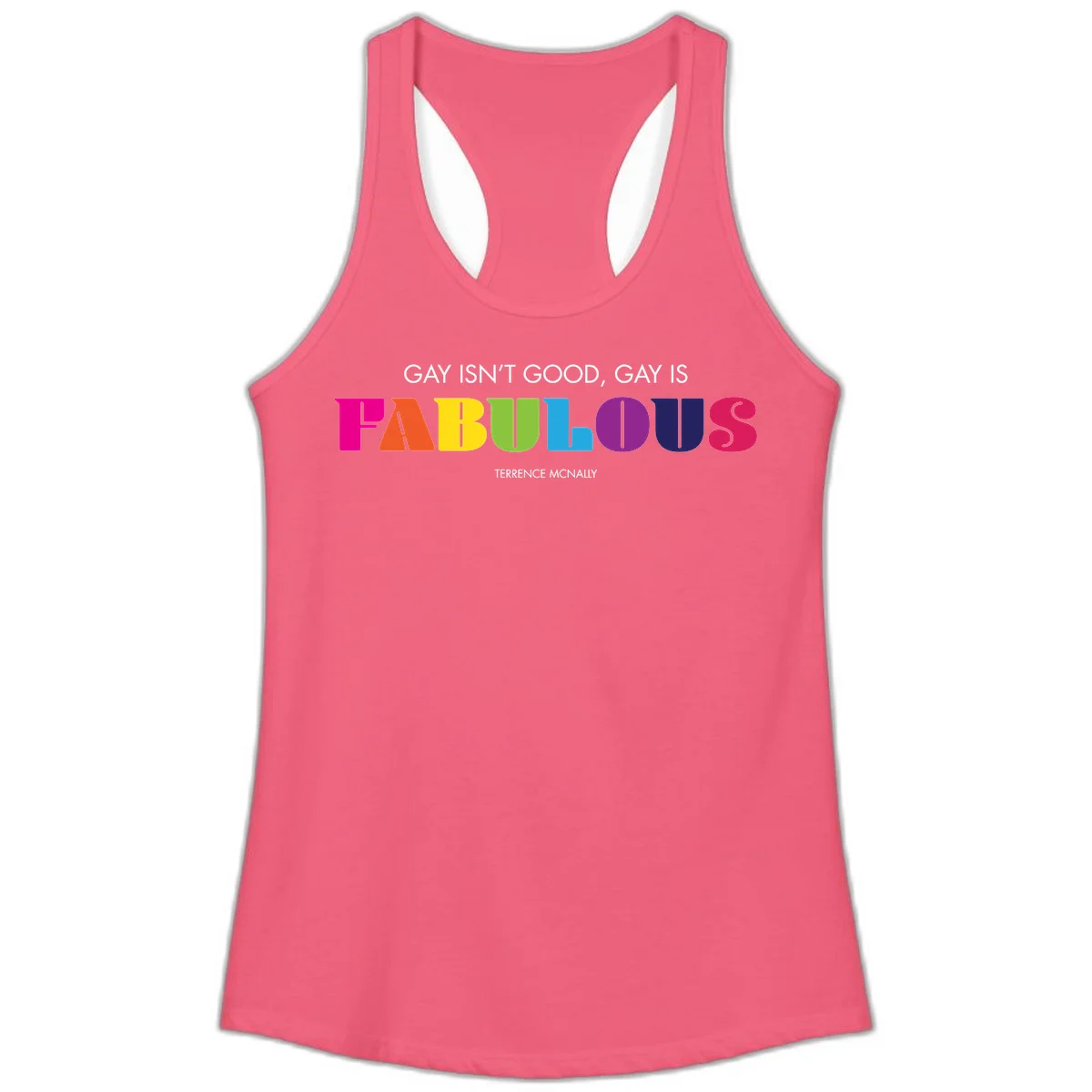 Gay is fabulous pride quote design with rainbow colored letters spelling fabulous and Terrence McNally attribution in Hot Pink