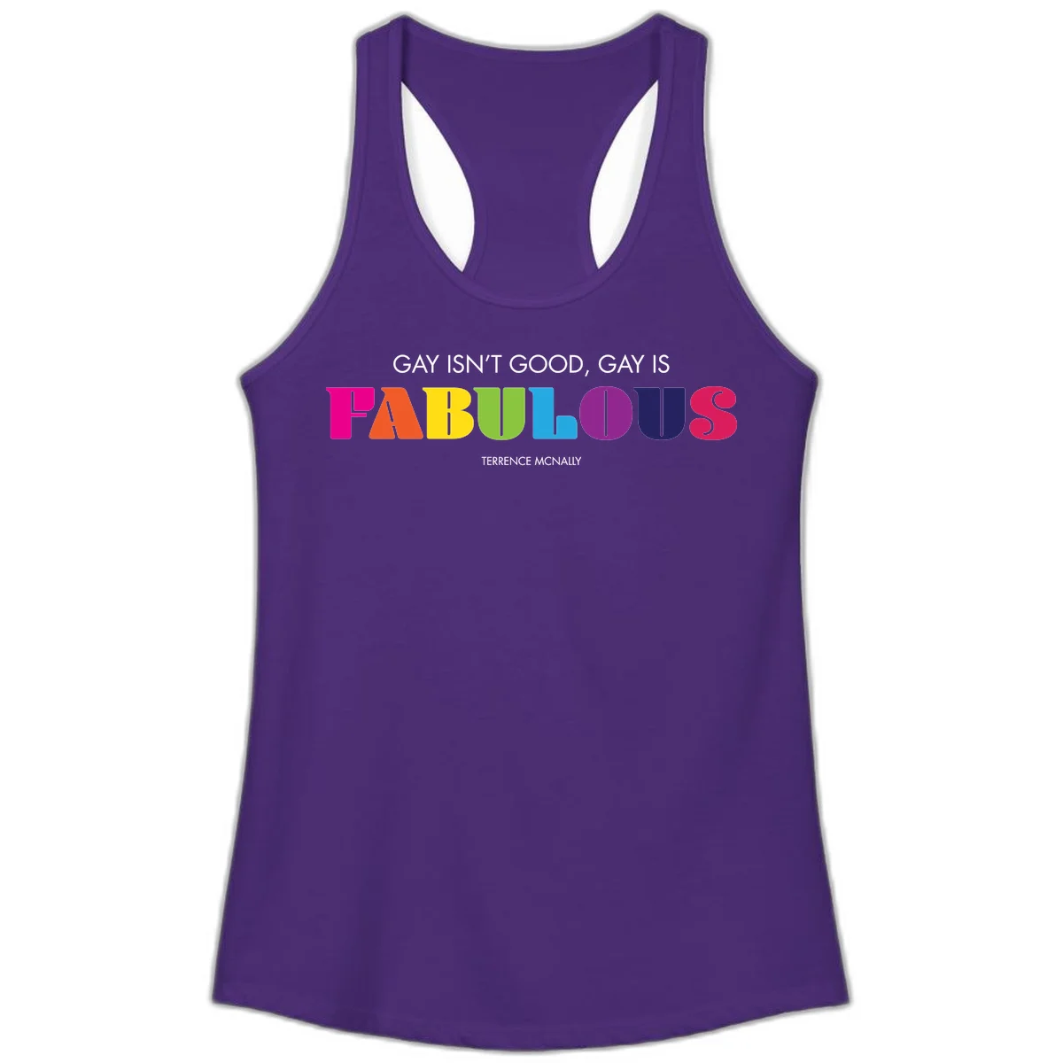 Gay is fabulous pride quote design with rainbow colored letters spelling fabulous and Terrence McNally attribution in Solid Purple Rush