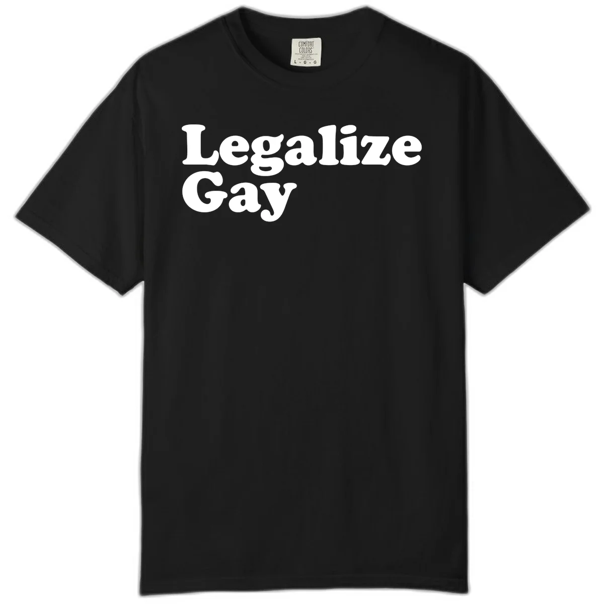 Bold white serif text reading 'Legalize Gay' on gray background - legalize-gay-pride statement design in Black