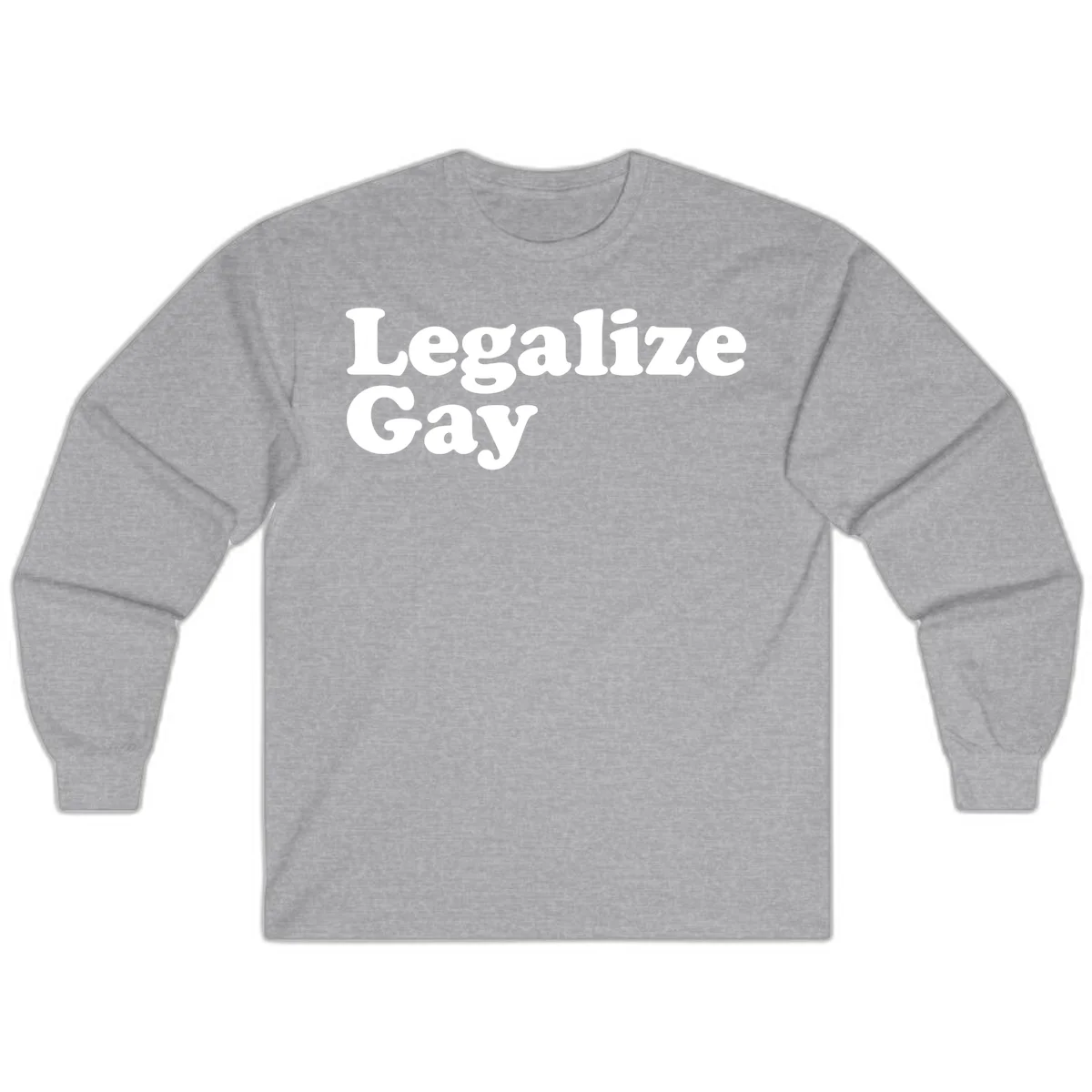 Bold white serif text reading 'Legalize Gay' on gray background - legalize-gay-pride statement design in Sport Grey