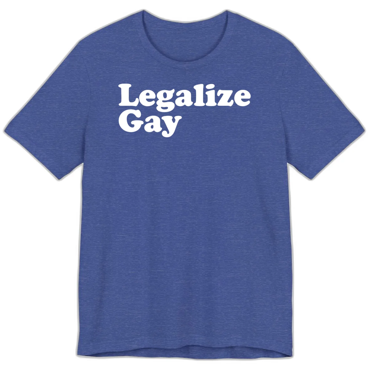 Bold white serif text reading 'Legalize Gay' on gray background - legalize-gay-pride statement design in Heather True Royal