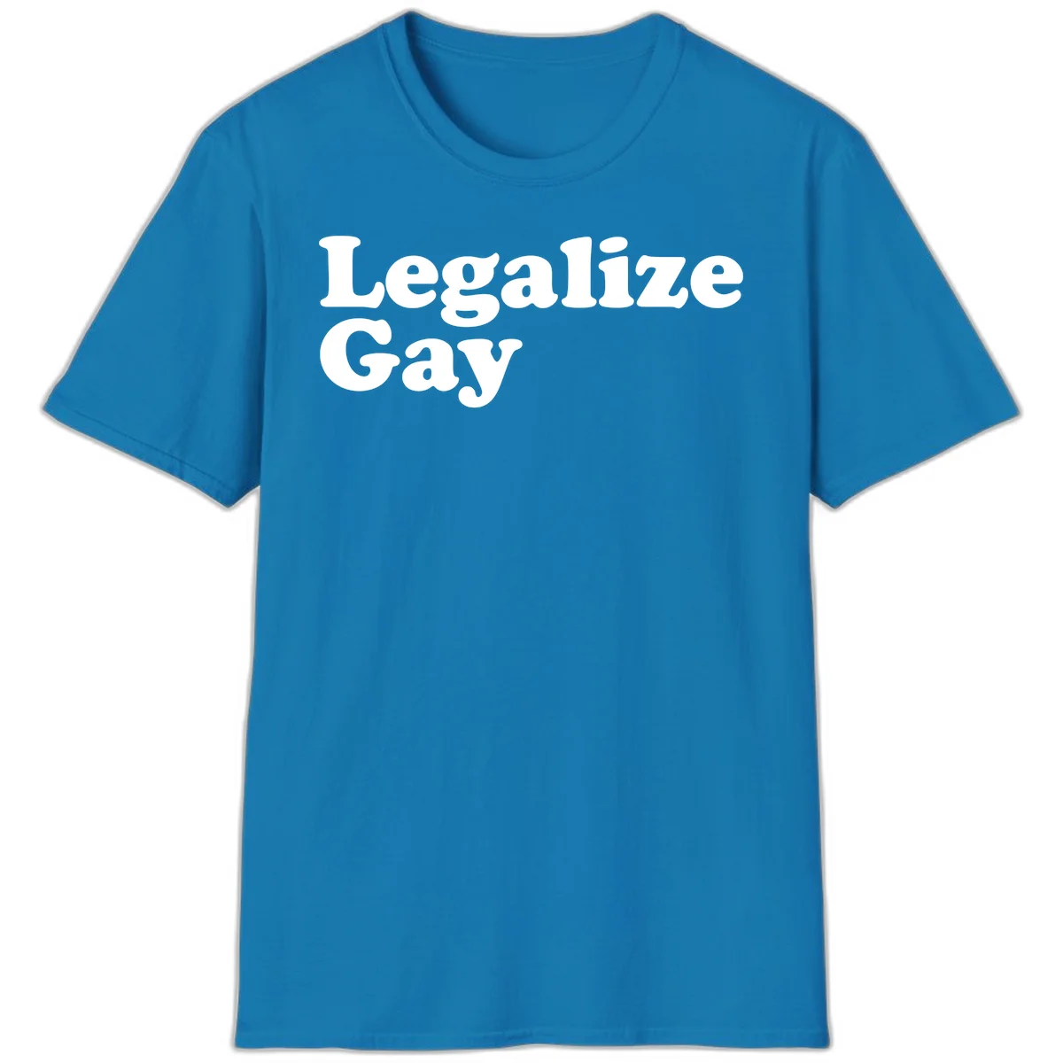 Bold white serif text reading 'Legalize Gay' on gray background - legalize-gay-pride statement design in Sapphire