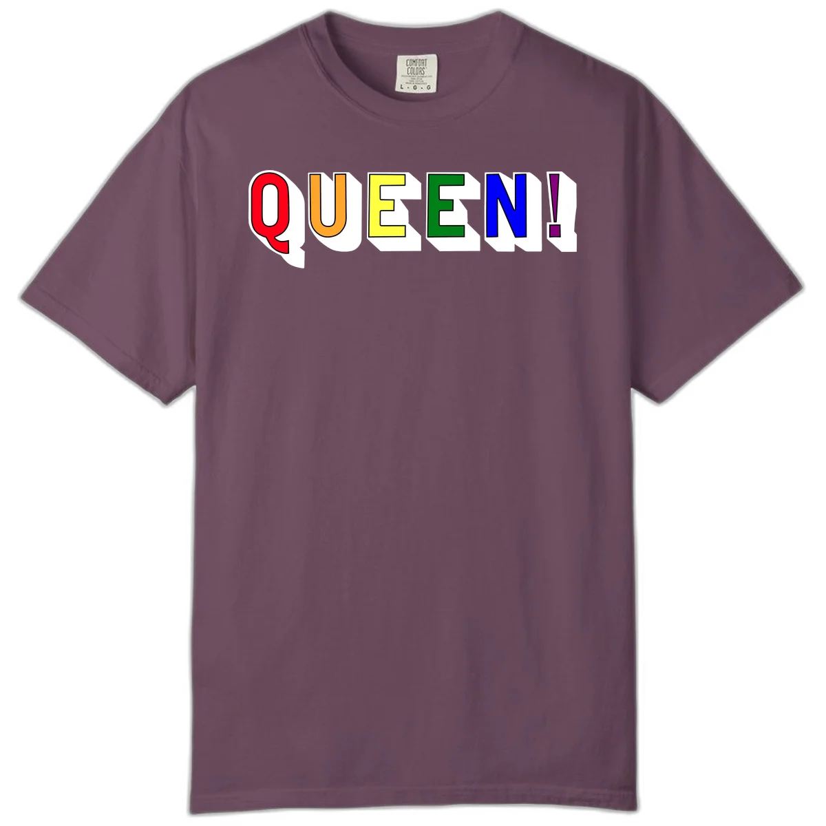 Rainbow-queen-pride design: colorful letters spelling QUEEN! in red, orange, yellow, green, blue, and purple with 3D shadow effect in Berry