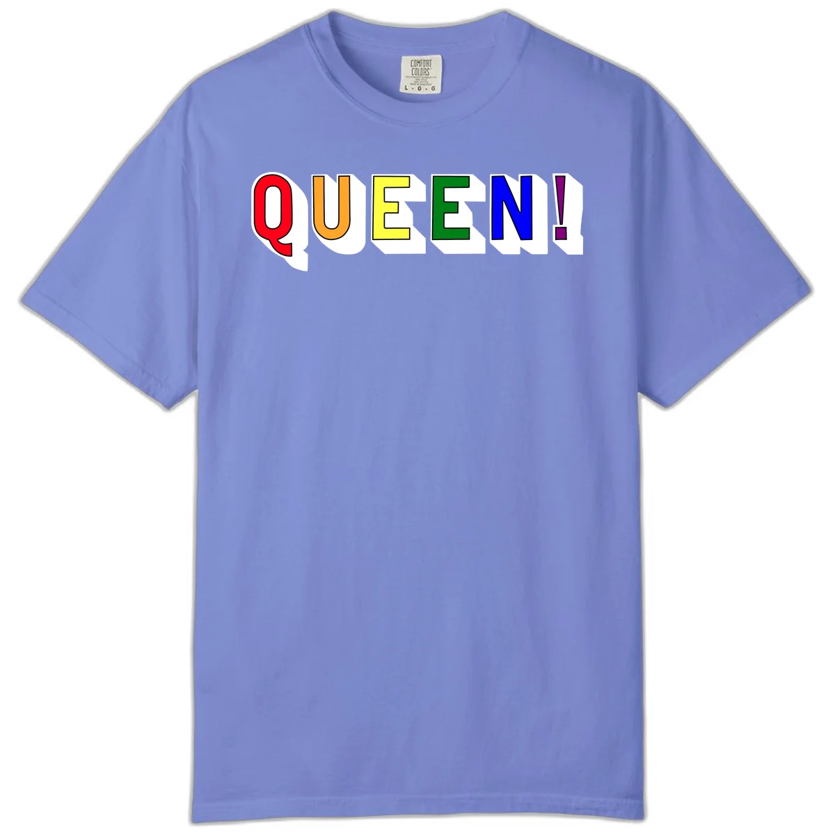 Rainbow-queen-pride design: colorful letters spelling QUEEN! in red, orange, yellow, green, blue, and purple with 3D shadow effect in Flo Blue