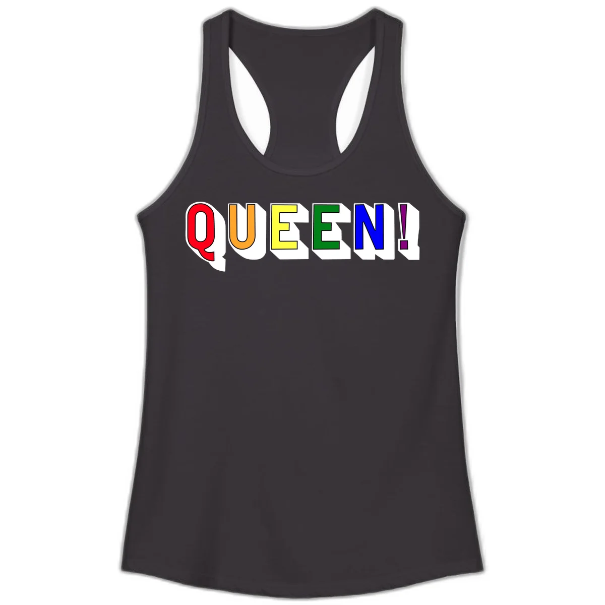 Rainbow-queen-pride design: colorful letters spelling QUEEN! in red, orange, yellow, green, blue, and purple with 3D shadow effect in Black