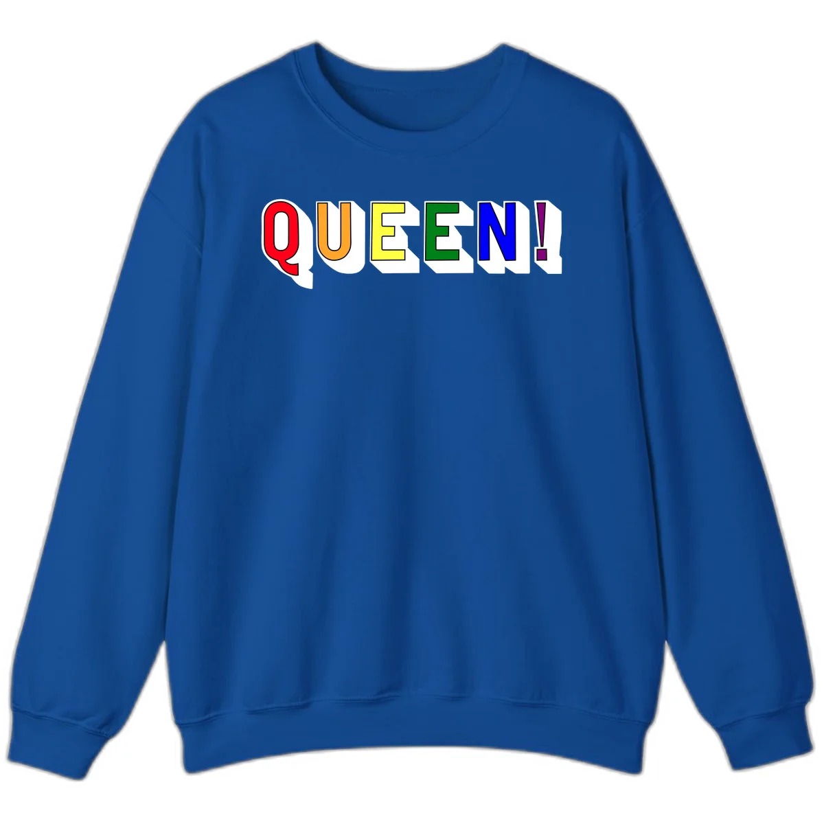 Rainbow-queen-pride design: colorful letters spelling QUEEN! in red, orange, yellow, green, blue, and purple with 3D shadow effect in Royal
