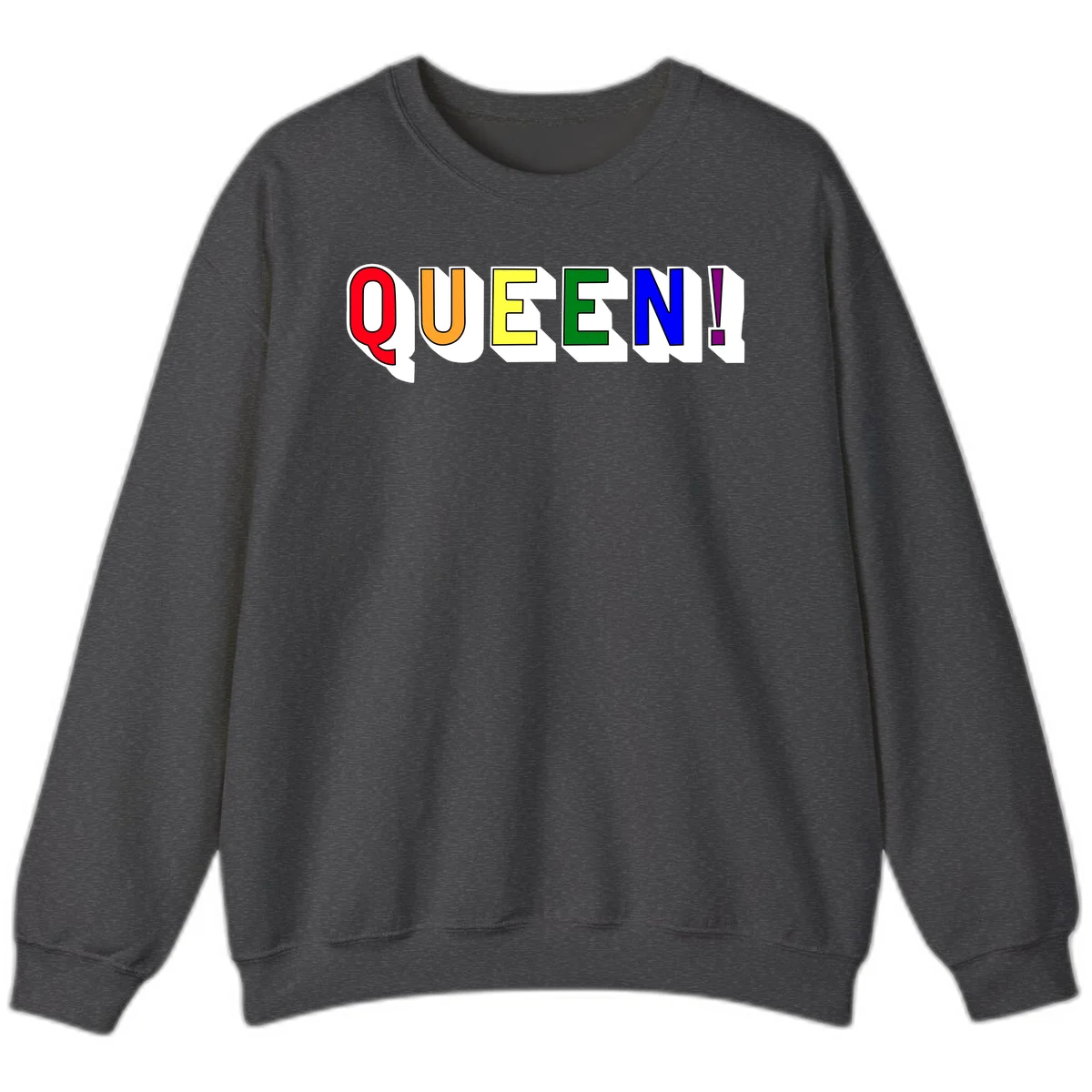 Rainbow-queen-pride design: colorful letters spelling QUEEN! in red, orange, yellow, green, blue, and purple with 3D shadow effect in Dark Heather