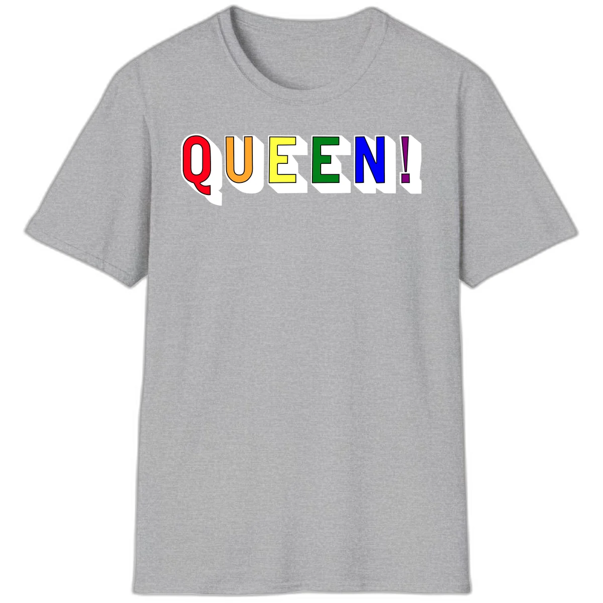 Rainbow-queen-pride design: colorful letters spelling QUEEN! in red, orange, yellow, green, blue, and purple with 3D shadow effect in Sport Grey
