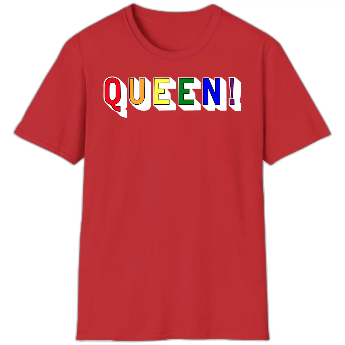 Rainbow-queen-pride design: colorful letters spelling QUEEN! in red, orange, yellow, green, blue, and purple with 3D shadow effect in Red
