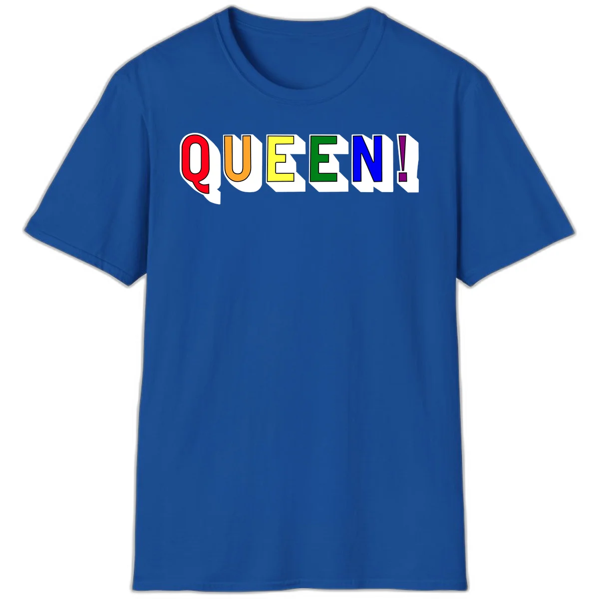 Rainbow-queen-pride design: colorful letters spelling QUEEN! in red, orange, yellow, green, blue, and purple with 3D shadow effect in Royal