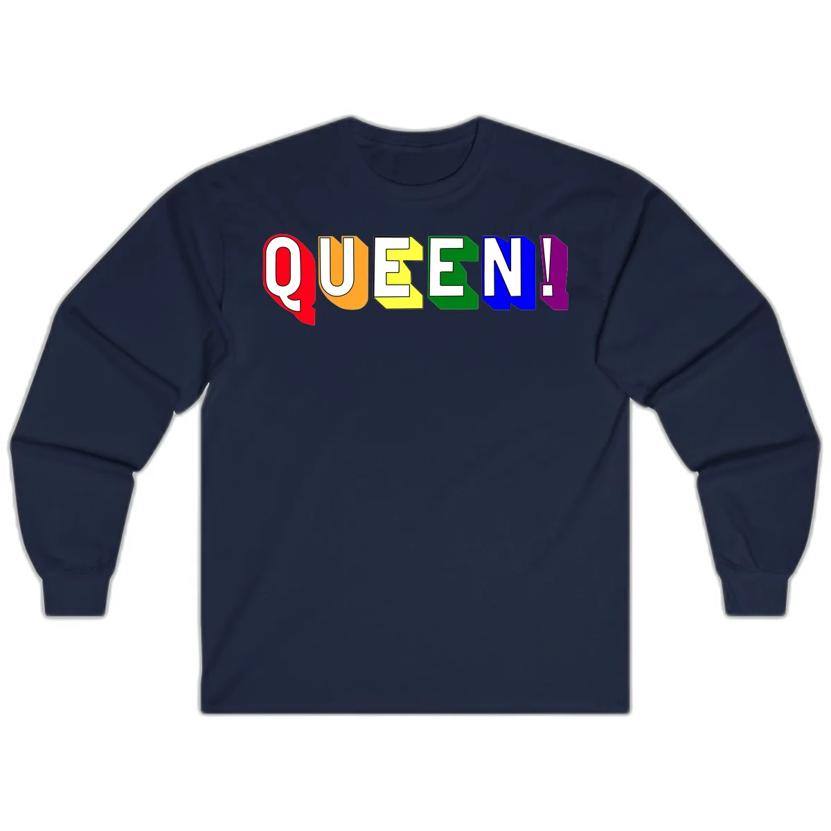Colorful rainbow typography spelling QUEEN! with each letter in red, orange, yellow, green, blue, and purple on gray background in Navy
