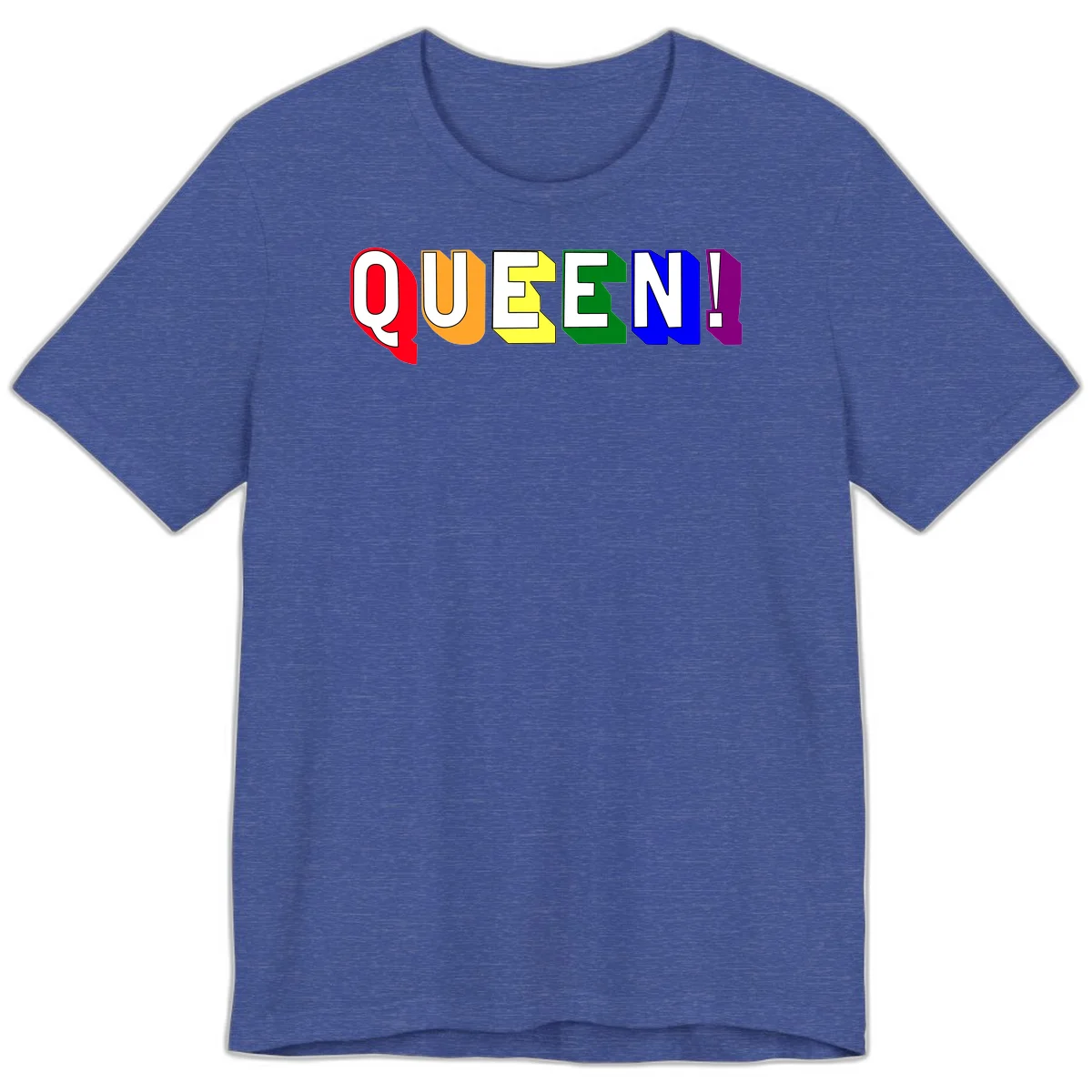 Colorful rainbow typography spelling QUEEN! with each letter in red, orange, yellow, green, blue, and purple on gray background in Heather True Royal