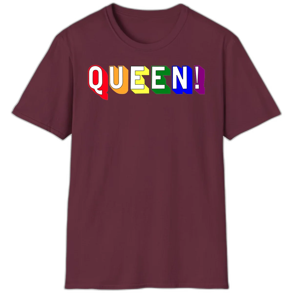 Colorful rainbow typography spelling QUEEN! with each letter in red, orange, yellow, green, blue, and purple on gray background in Maroon