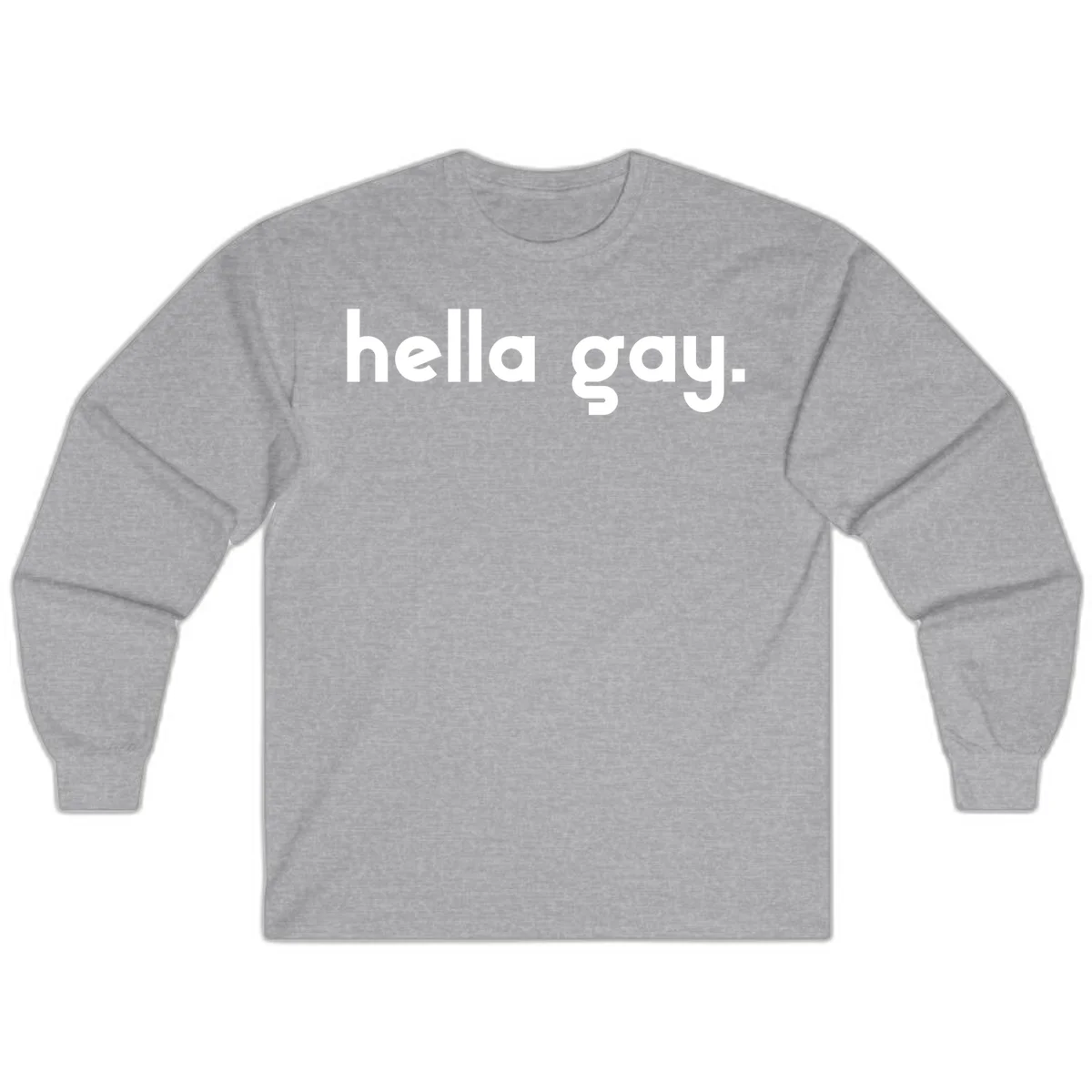 Minimalist hella gay pride design with bold white text on gray background in Sport Grey