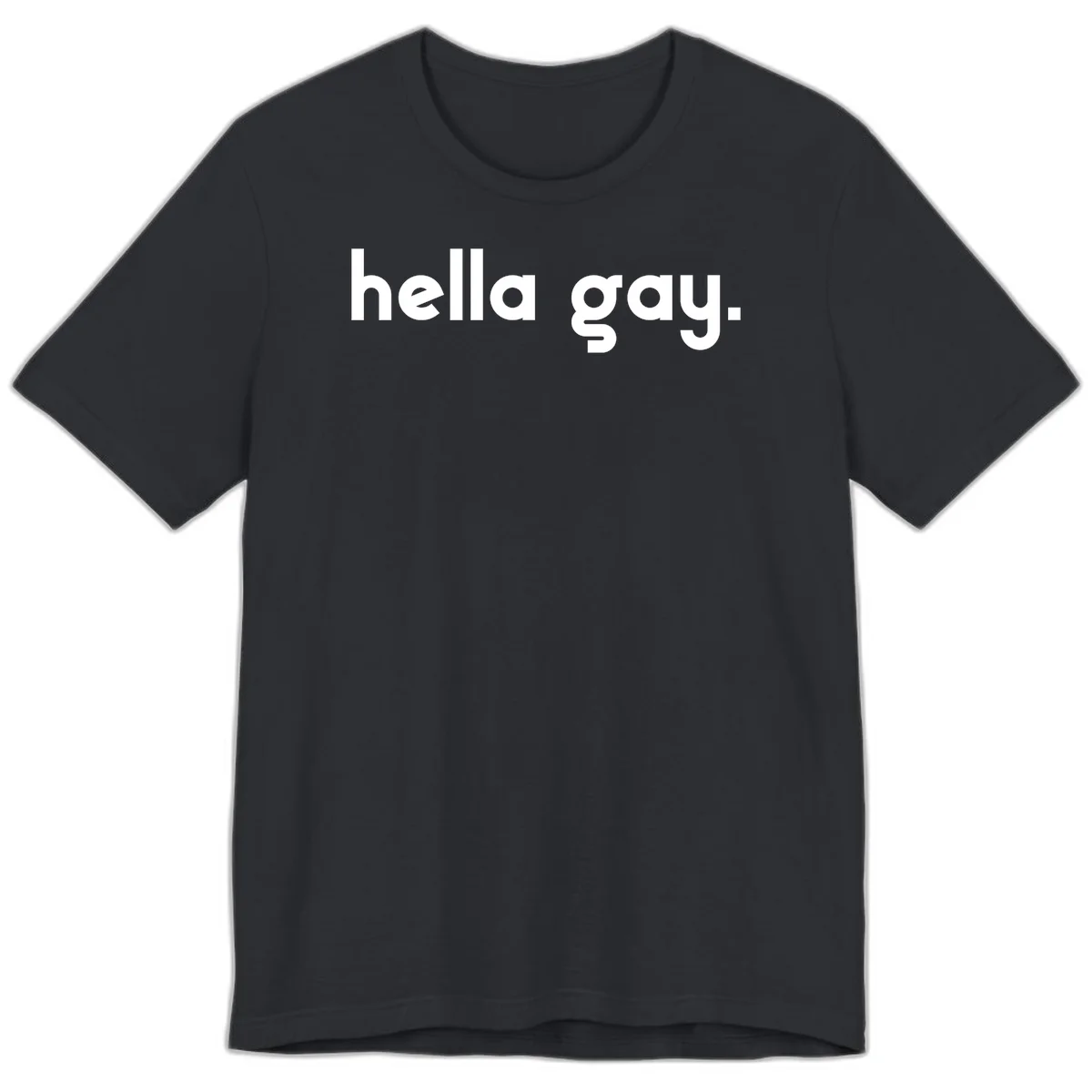 Minimalist hella gay pride design with bold white text on gray background in Vintage Black