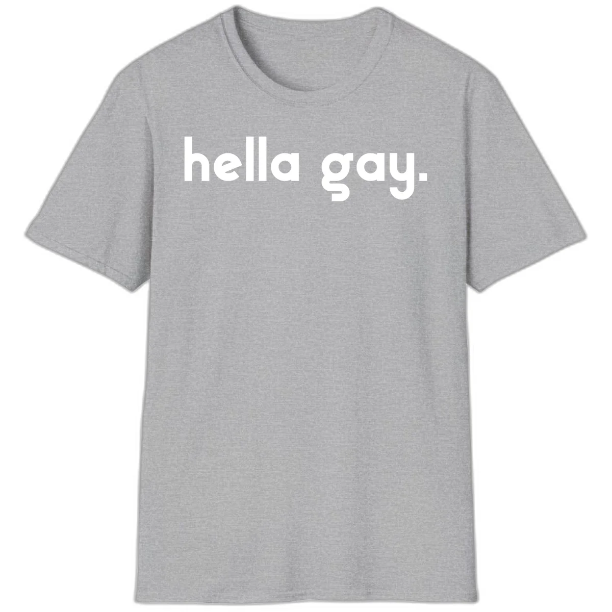 Minimalist hella gay pride design with bold white text on gray background in Sport Grey