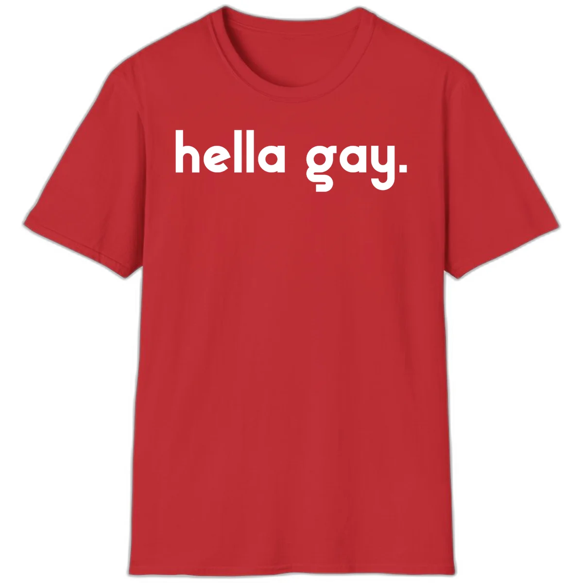 Minimalist hella gay pride design with bold white text on gray background in Red
