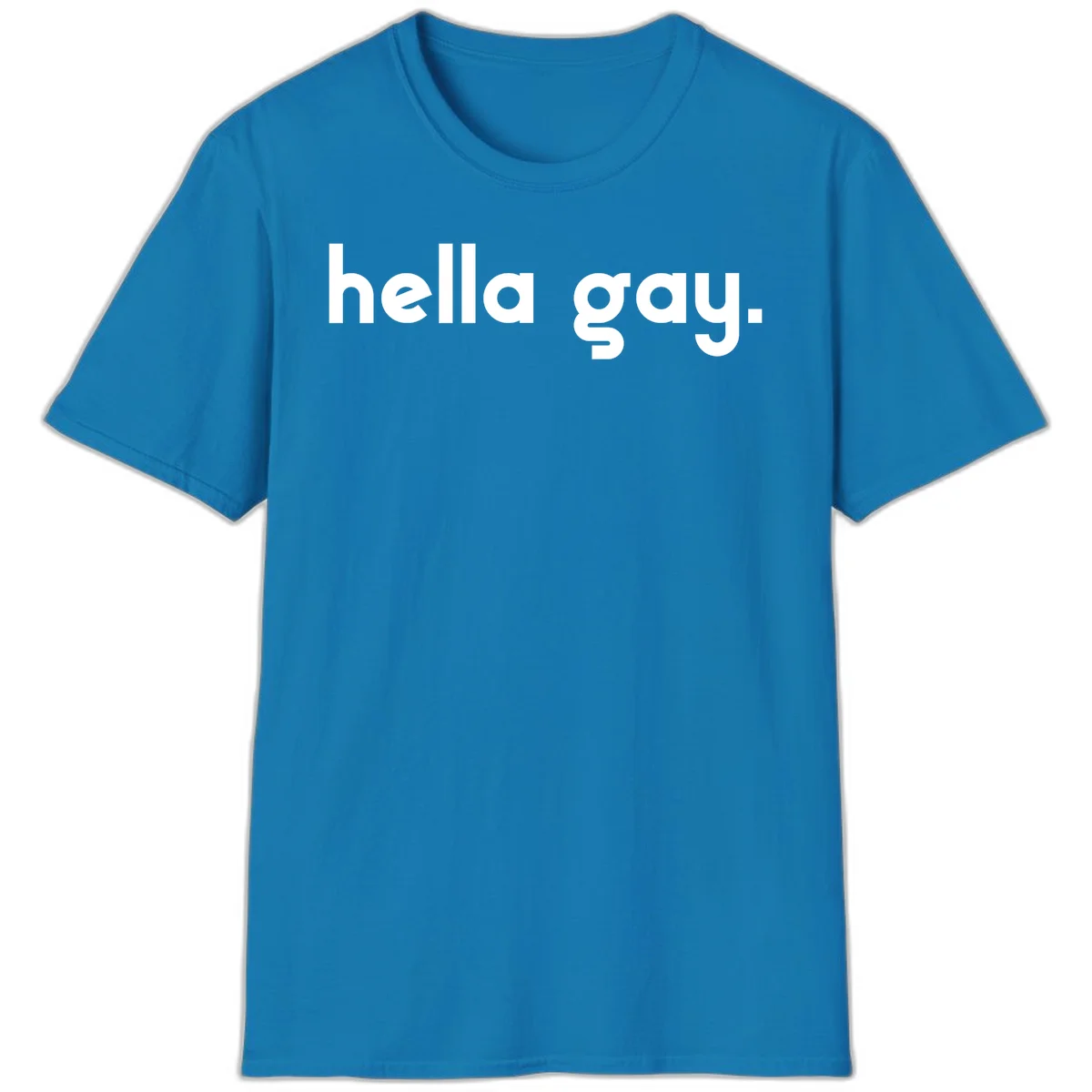 Minimalist hella gay pride design with bold white text on gray background in Sapphire