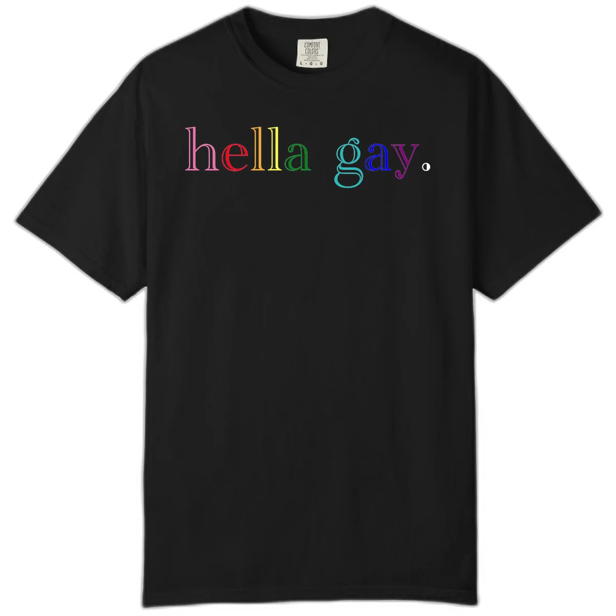 Rainbow colored 'hello gay' text design with each letter in different Pride colors including pink, red, orange, yellow, green, cyan, and blue in Black