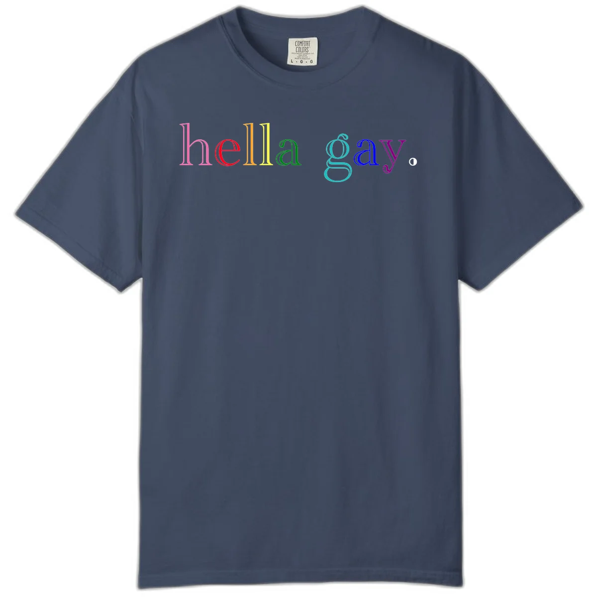 Rainbow colored 'hello gay' text design with each letter in different Pride colors including pink, red, orange, yellow, green, cyan, and blue in Midnight