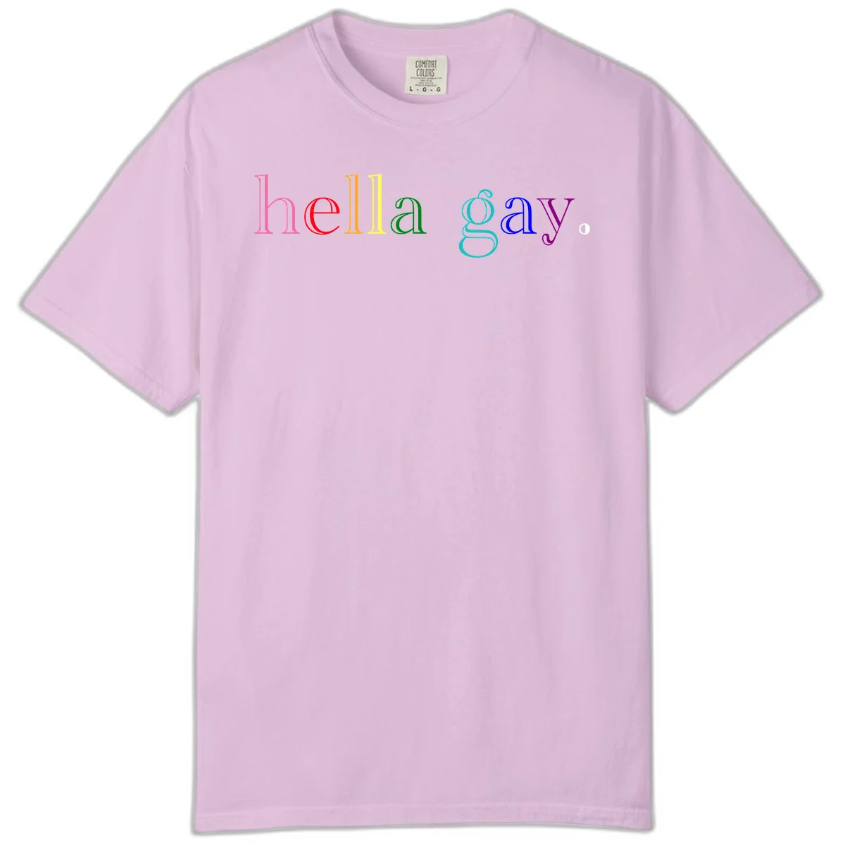 Rainbow colored 'hello gay' text design with each letter in different Pride colors including pink, red, orange, yellow, green, cyan, and blue in Orchid